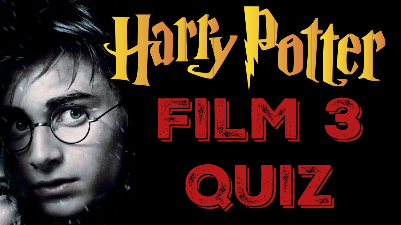 Harry Potter and the Prisoner of Azkaban Quiz - Harry Potter Trivia