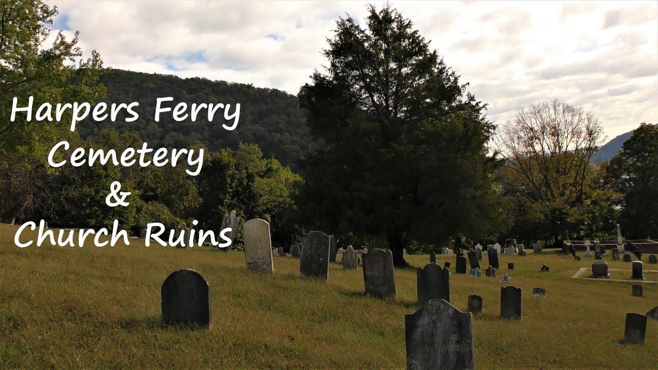 Historic Cemetery and Church Ruins ~ Harpers Ferry, WV