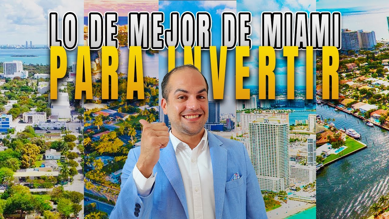 Las 5 MEJORES zonas de Miami para Invertir en 2025 - [y que tipo de propiedades debes comprar]
