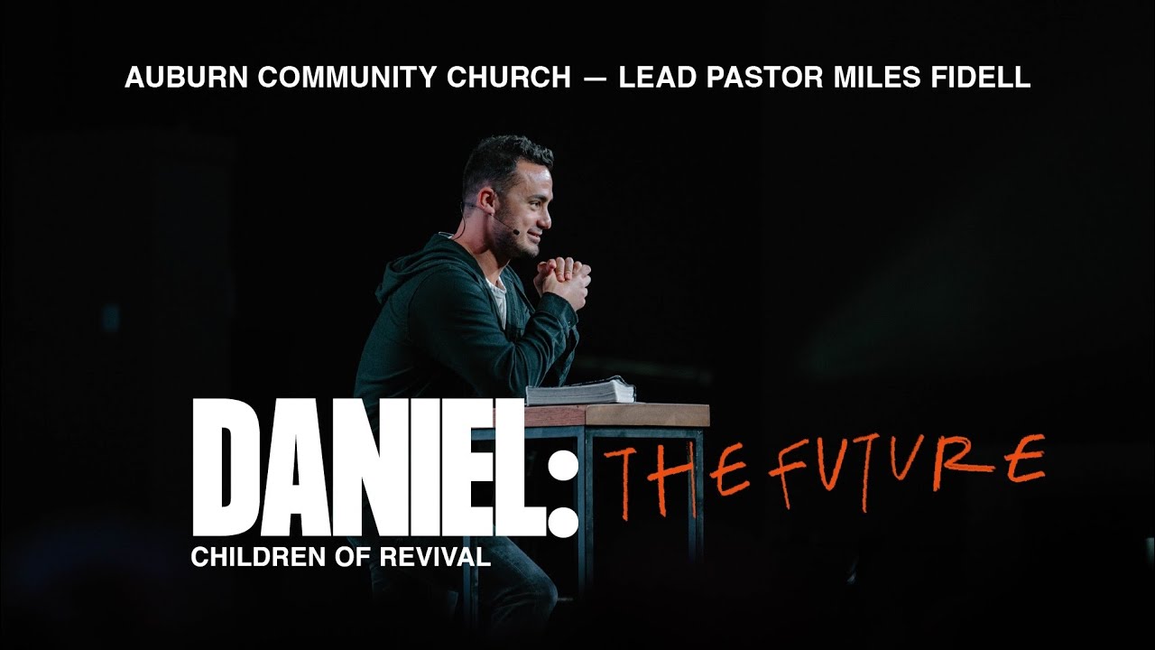 Daniel: The Future - Miles Fidell