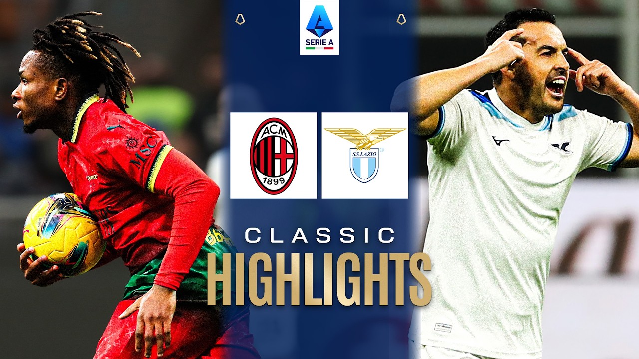 MILAN-LAZIO | CLASSIC HIGHLIGHTS SERIE A 2024/25