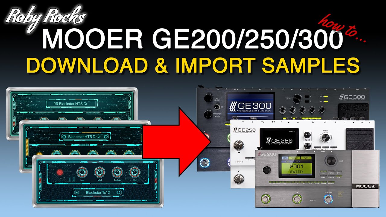 Mooer GE200/250/300 - How to Download & Import GE Labs Samples
