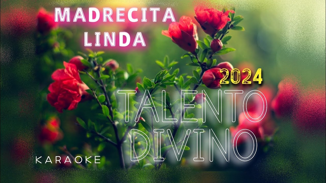 KARAOKE - MADRECITA LINDA 2024  TALENTO DIVINO - INSPIRA estudios