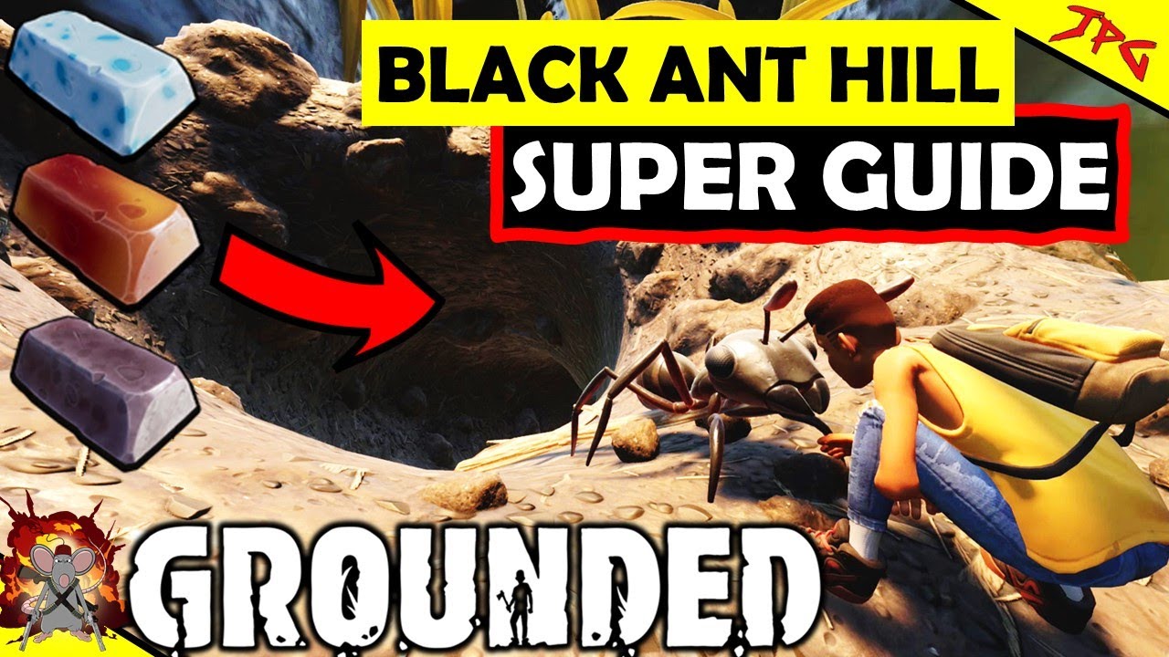 GROUNDED BLACK ANT HILL GUIDE - UNLOCK Quartsite Globs, Fresh And Spicy Plus New Mini Boss Fight