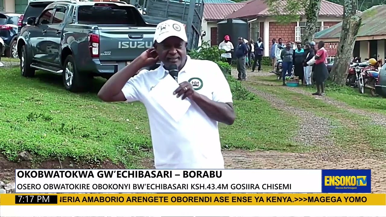OKOBWATOKWA GW’ECHIBASARI – BORABU
