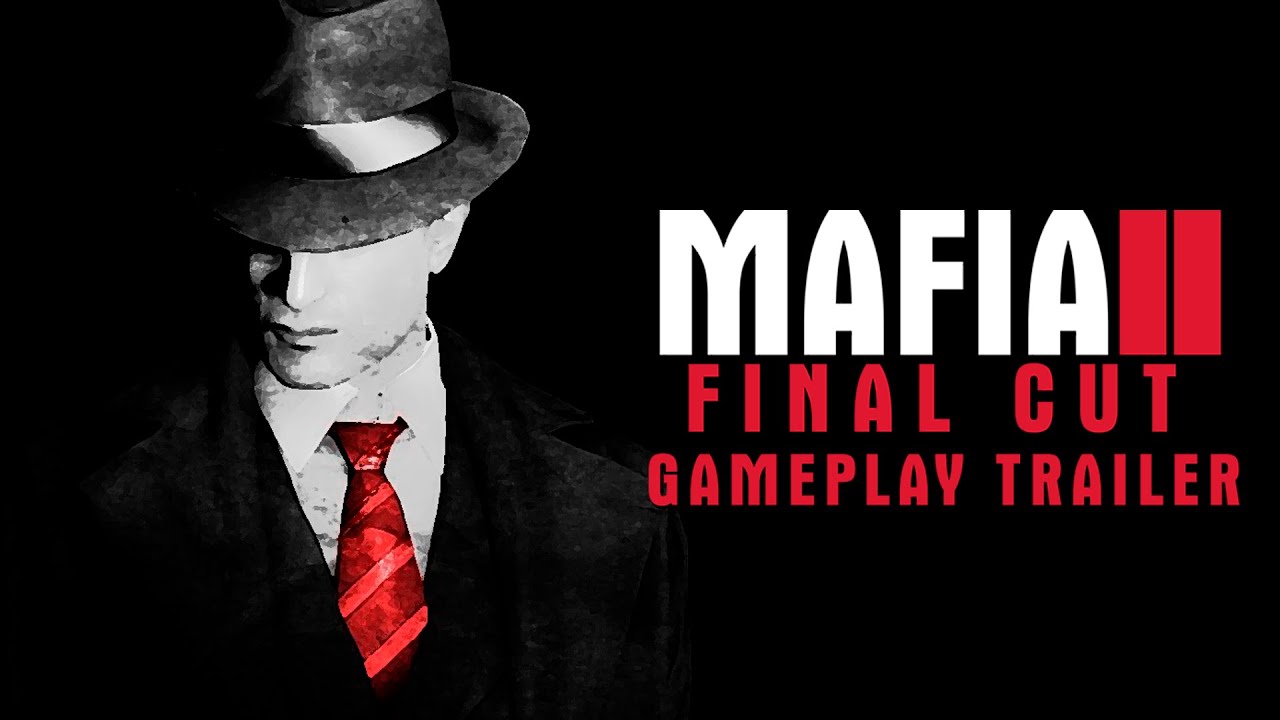Mafia II: Final Cut 1.3 - Gameplay Trailer