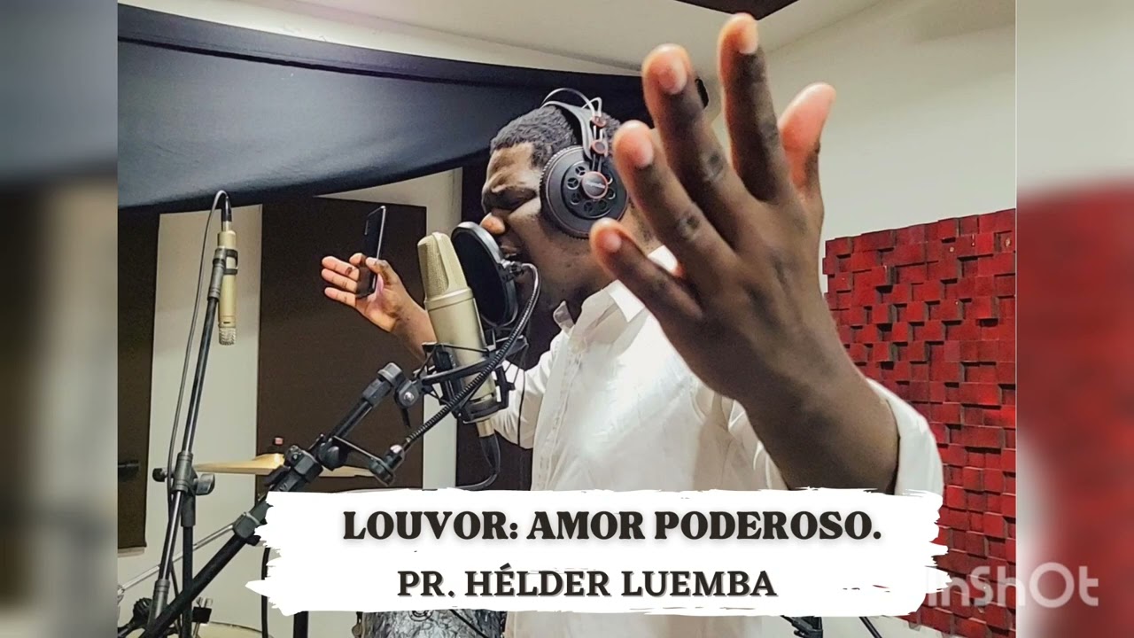 Amor Poderoso | Pr.Hélder  Luemba