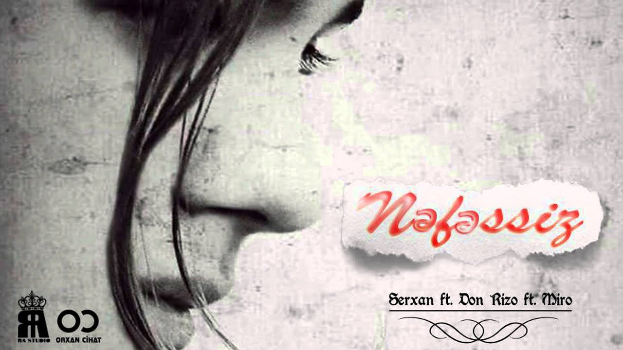 Sərxan ft Don Rizo ft Miro (OLD RAP) - Nəfəssiz (by RA Studio)