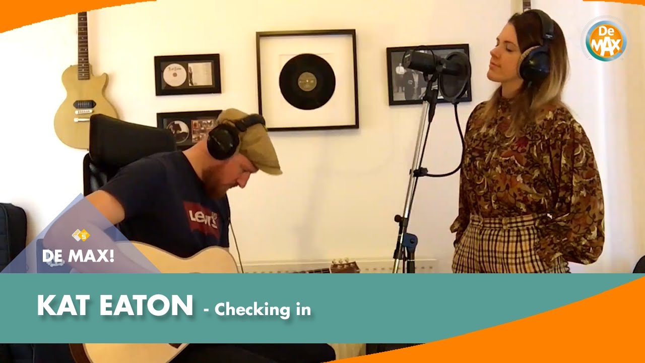 Kat Eaton - Checking in | DE MAX! Kantoorsessies | NPO Radio 5
