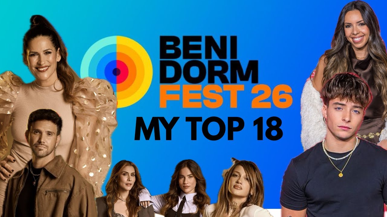 BENIDORM FEST 2026 🇪🇸 ⎥MY TOP 18 ⎥FROM SWEDEN