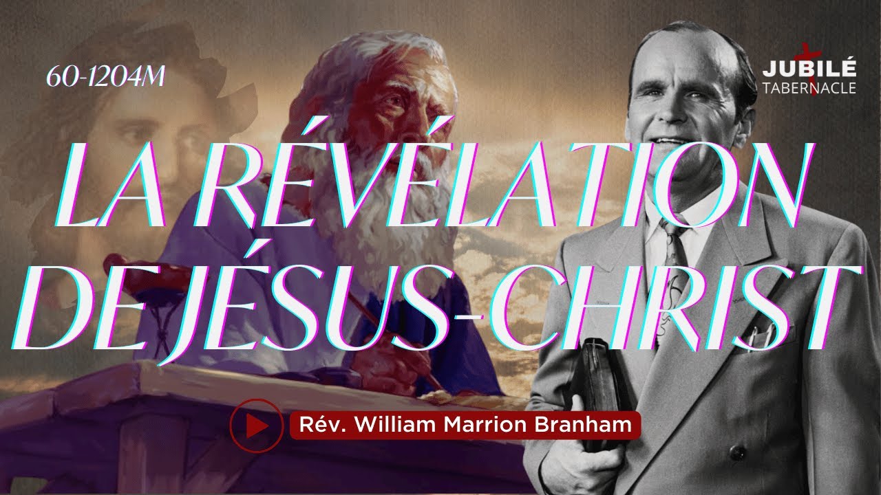 60-1204M - La Révélation de Jésus-Christ | Prophète William Marrion Branham