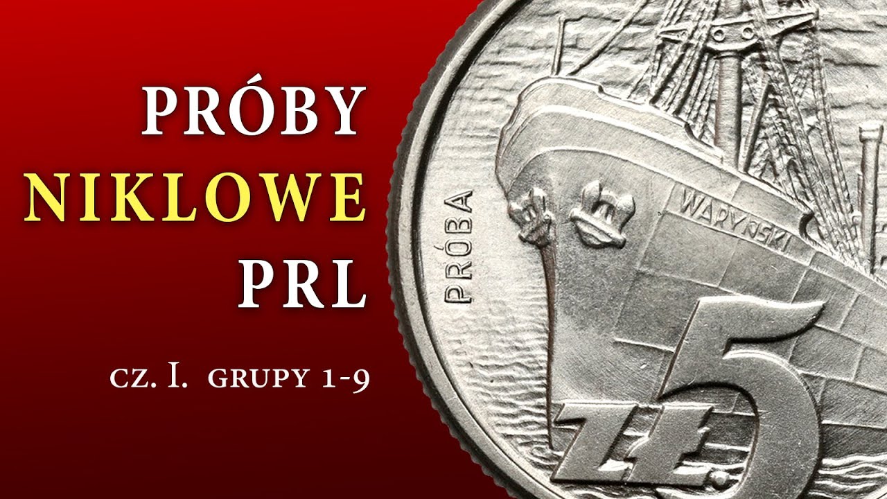 Próby niklowe PRL - cz.1 - grupy 1-9