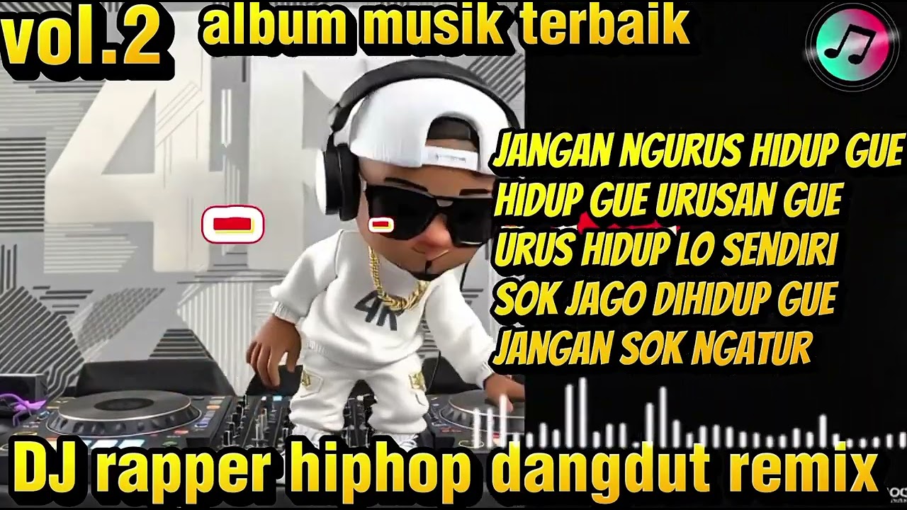 🔴JANGAN NGURUS HIDUP GUE 🎶BEST DJ RAPPER HIPHOP TERBARU 2026 | FULL ALBUM SINDIRAN KERAS🎧 #djhiphop