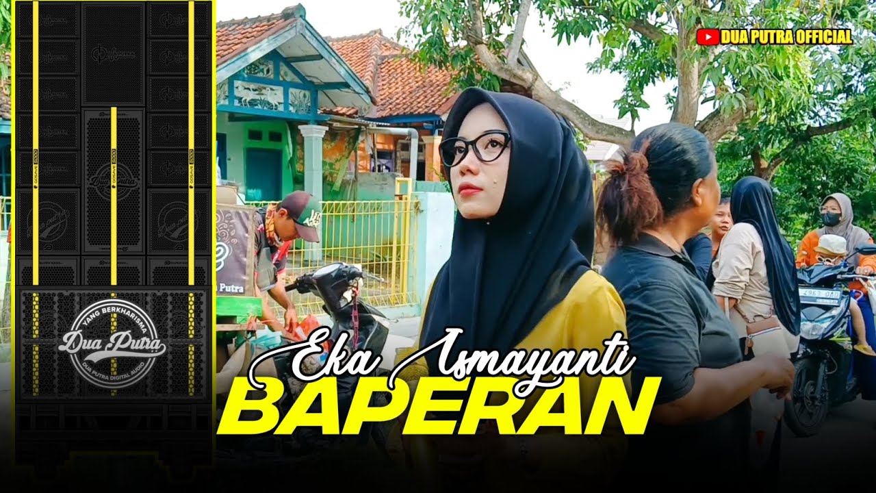 BAPERAN - VOC. EKA ISMAYANTI | DUA PUTRA | SHOW DESA LEBIYAH RANCAHAN - GABUS