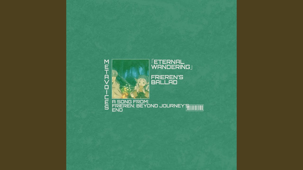 Frieren's Ballad Eternal Wandering (Frieren: Beyond Journey's End Season 2 Original Soundtrack)