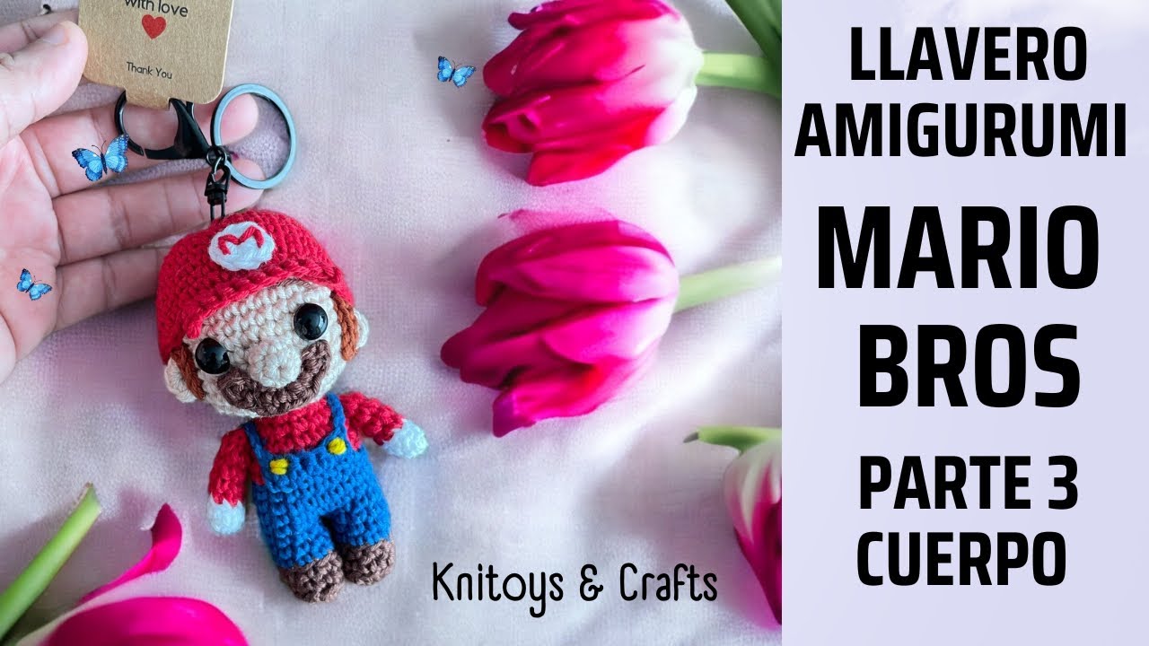 Mario Bros Llavero Amigurumi - Parte 3 CUERPO