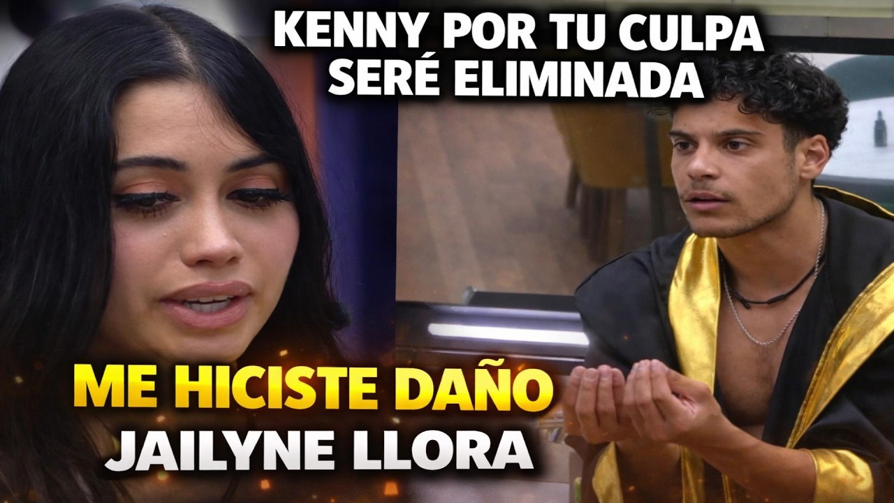 TODO LO QUE PASO JAILYNE VS KENNY ME DESTROZASTE  ME MENTISTE TRAIDOR EN LA CASA DE LOS FAMOSOS 6