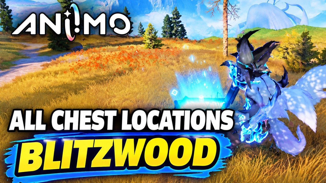 Blitzwood &ndash; All Chest Locations | Aniimo