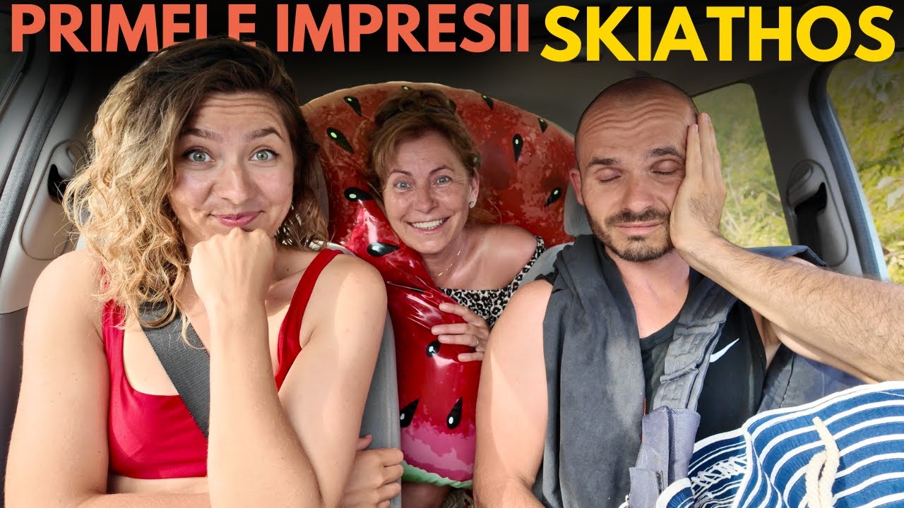 SKIATHOS | Primele Impresii