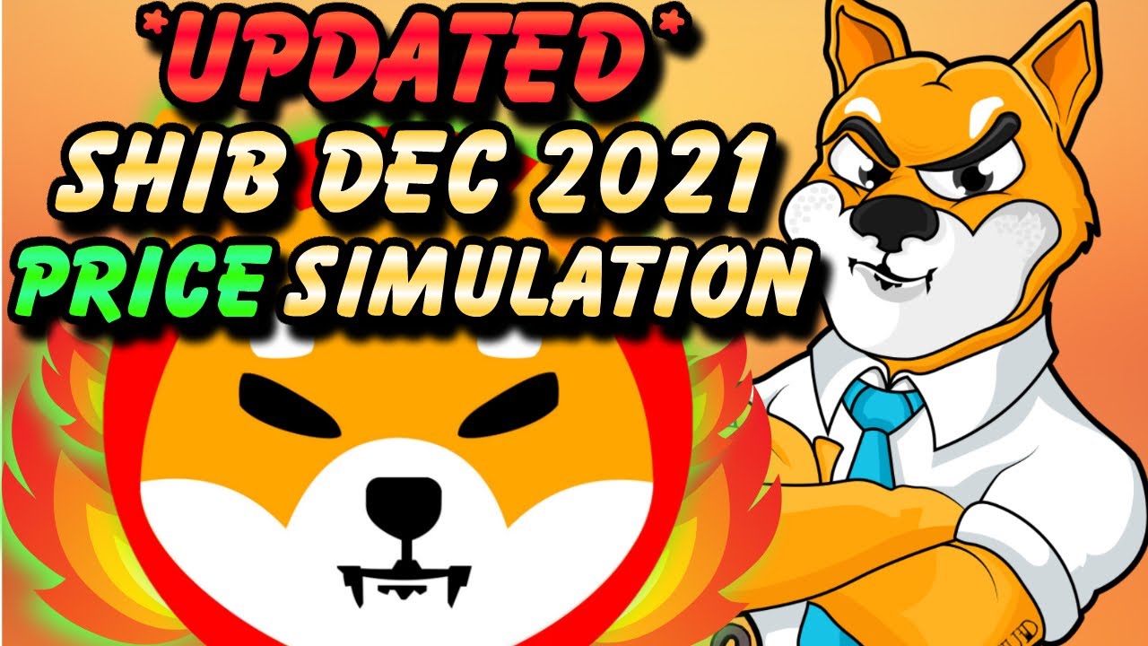 UPDATED SHIBA INU Price Simulation December 2021 | Shiba Inu Price Prediction 2021