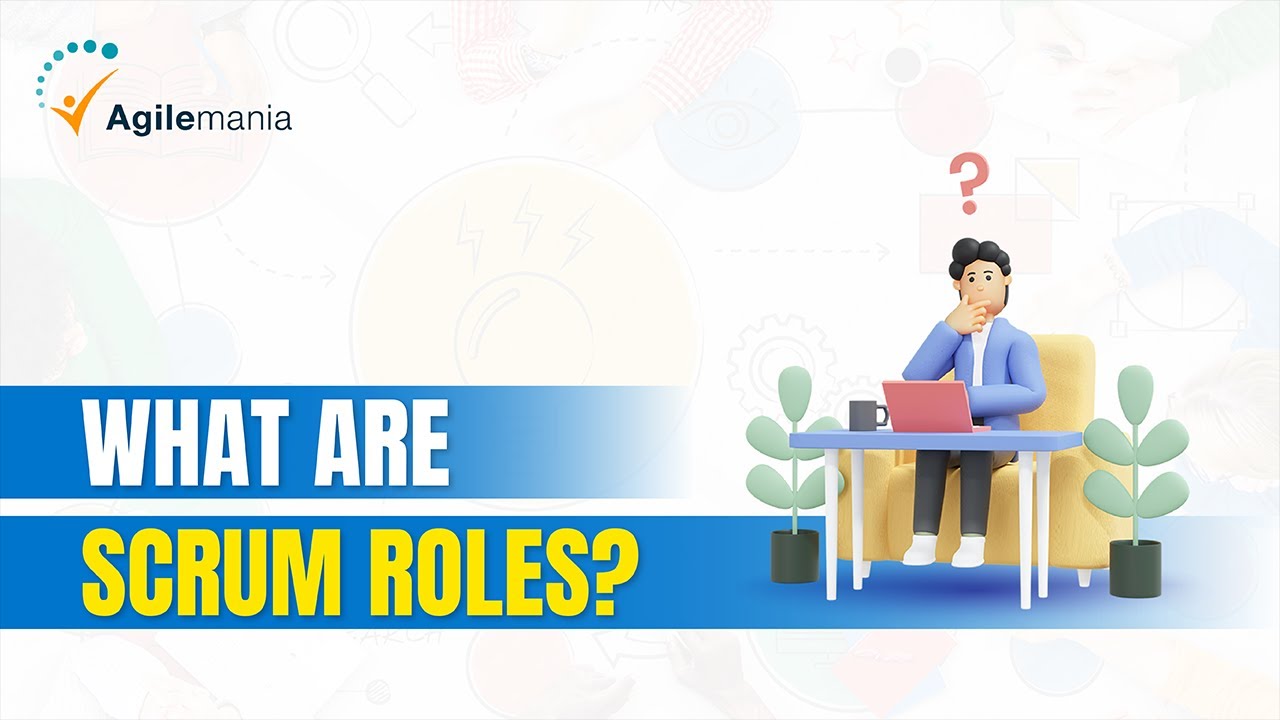 Что такое роли в Scrum | Команда Scrum | Agilemania