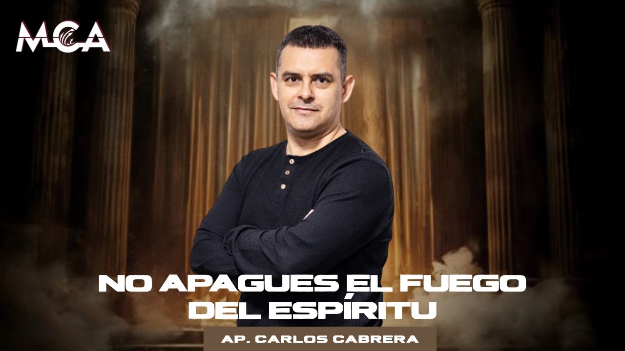 No apagues el fuego del Espíritu // Ap. Carlos Cabrera // MCA Neuquén