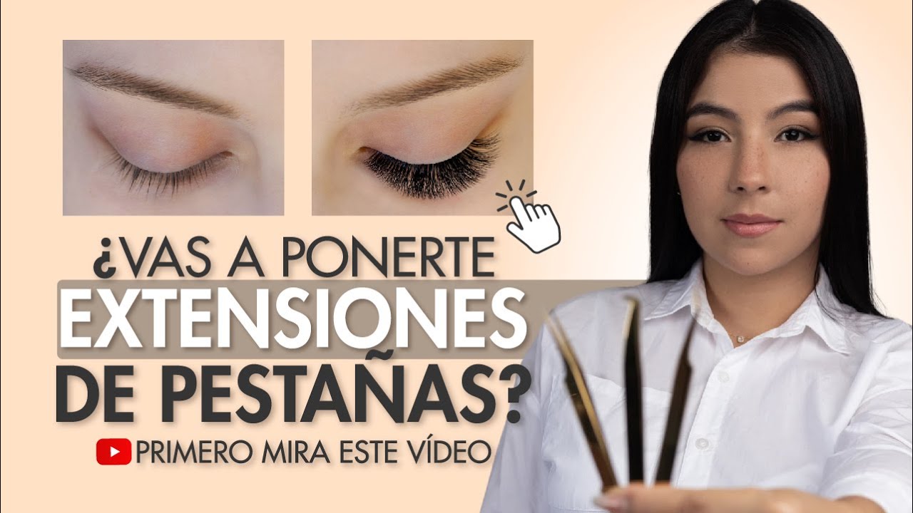 CUIDADOS ANTES, DURANTE y DESPUÉS de tus EXTENSIONES de PESTAÑAS 👁️
