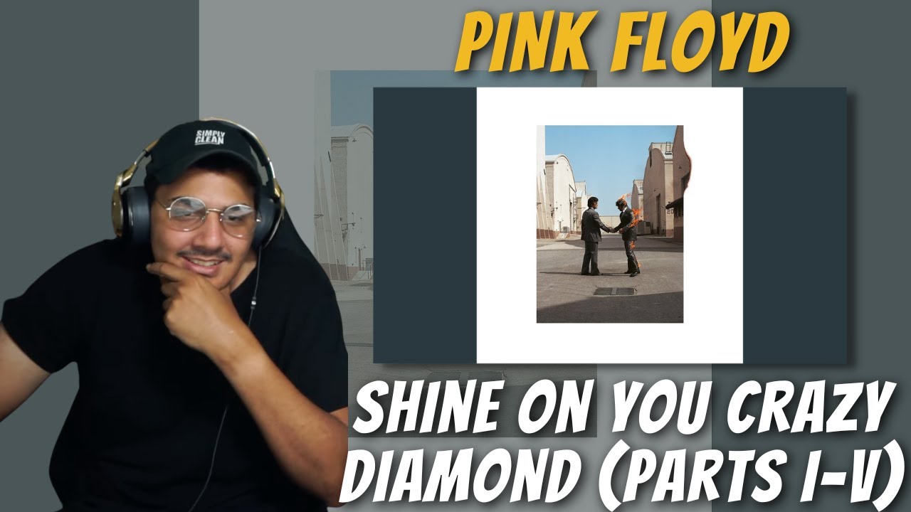Pink Floyd - Shine On You Crazy Diamond (Parts I-V) | REACTION