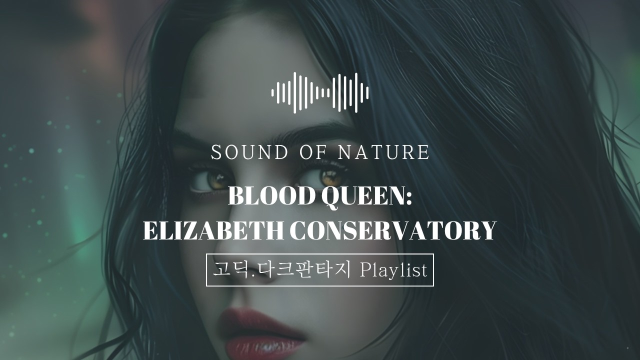 Gothic,Symphonic:Blood Queen:Elizabeth Conservatory