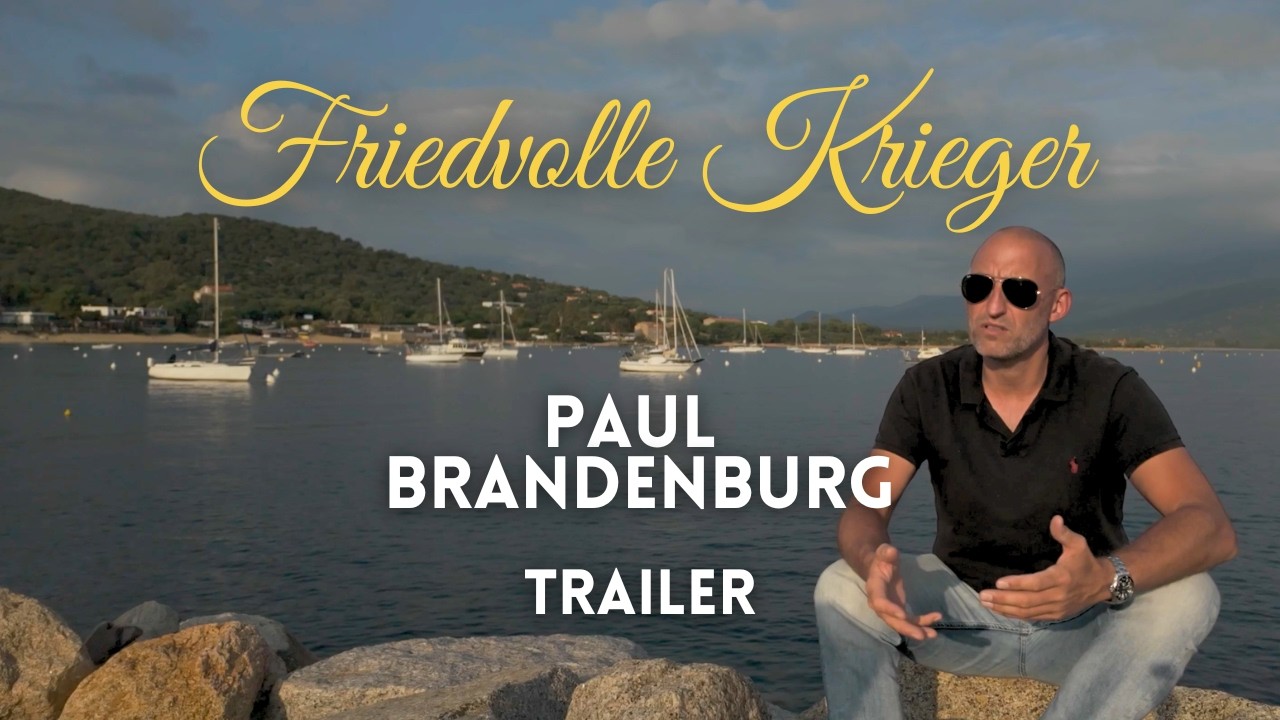 Friedvolle Krieger - Paul Brandenburg Trailer