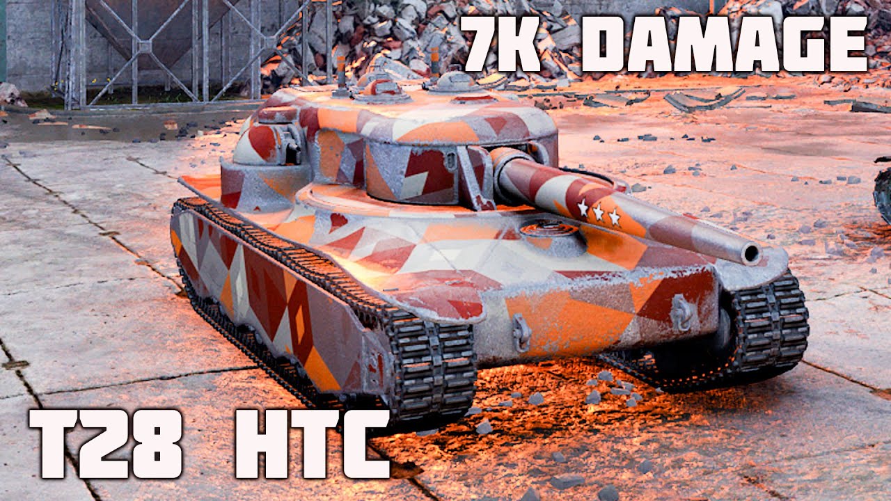 T28 HTC WoT – 11Kills, 7K Damage