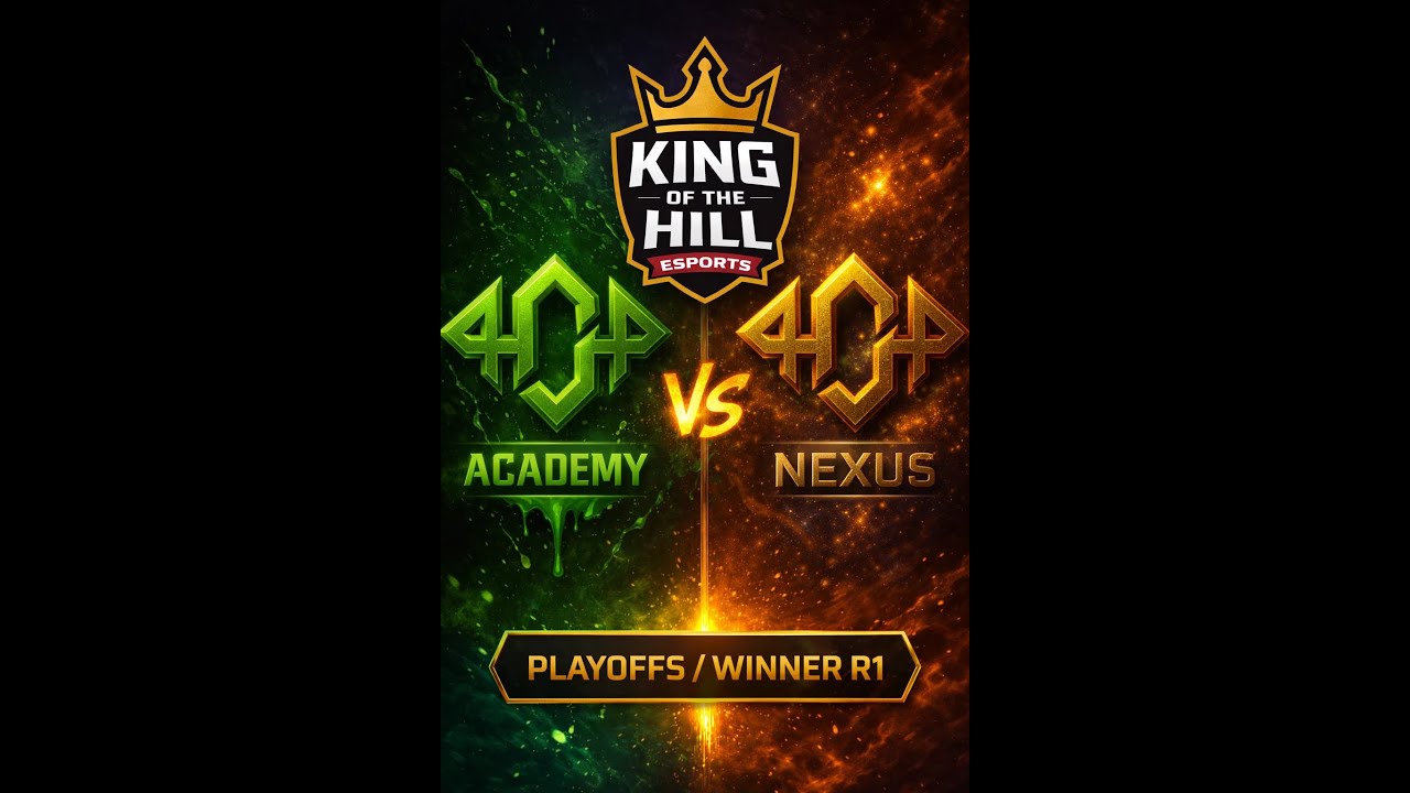 👑KING OF THE HILL👑     PLAY OFFS    1er Partido    ☣️ACADEMY VS NEXUS🚀   WINNERS BRACKET R1 Game 2