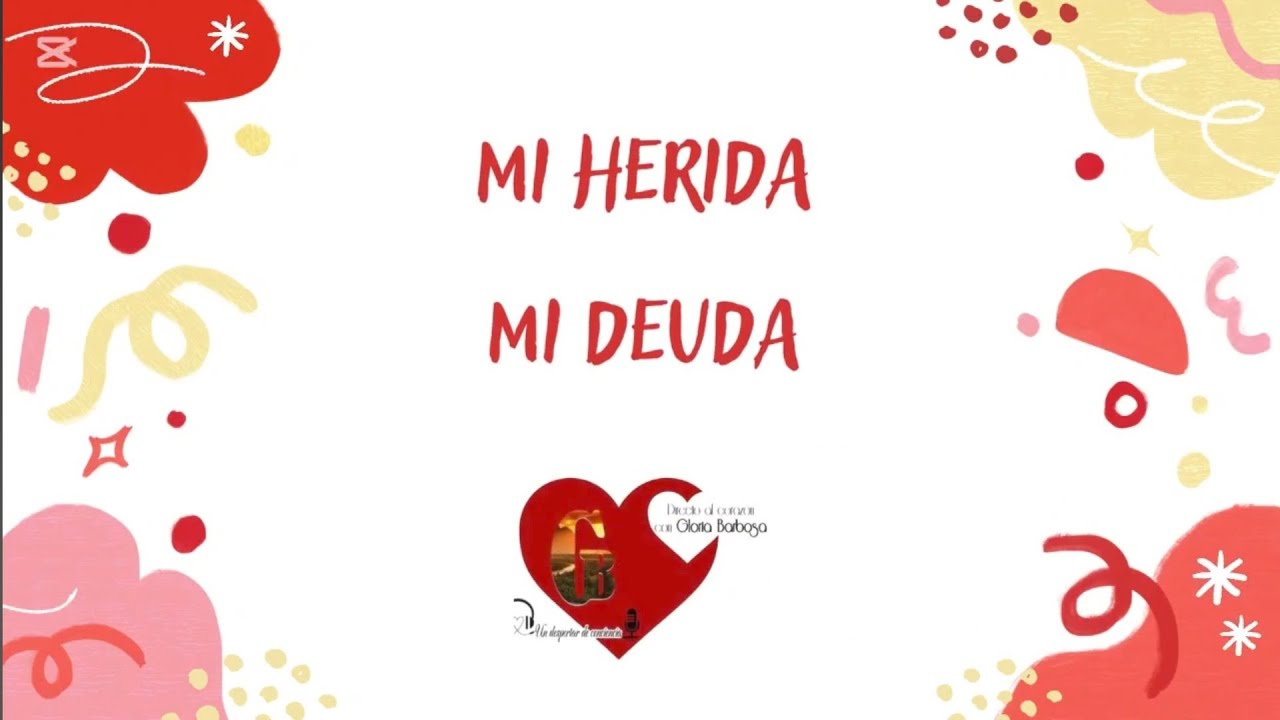 Mi herida, mi deuda. Gloria Barbosa
