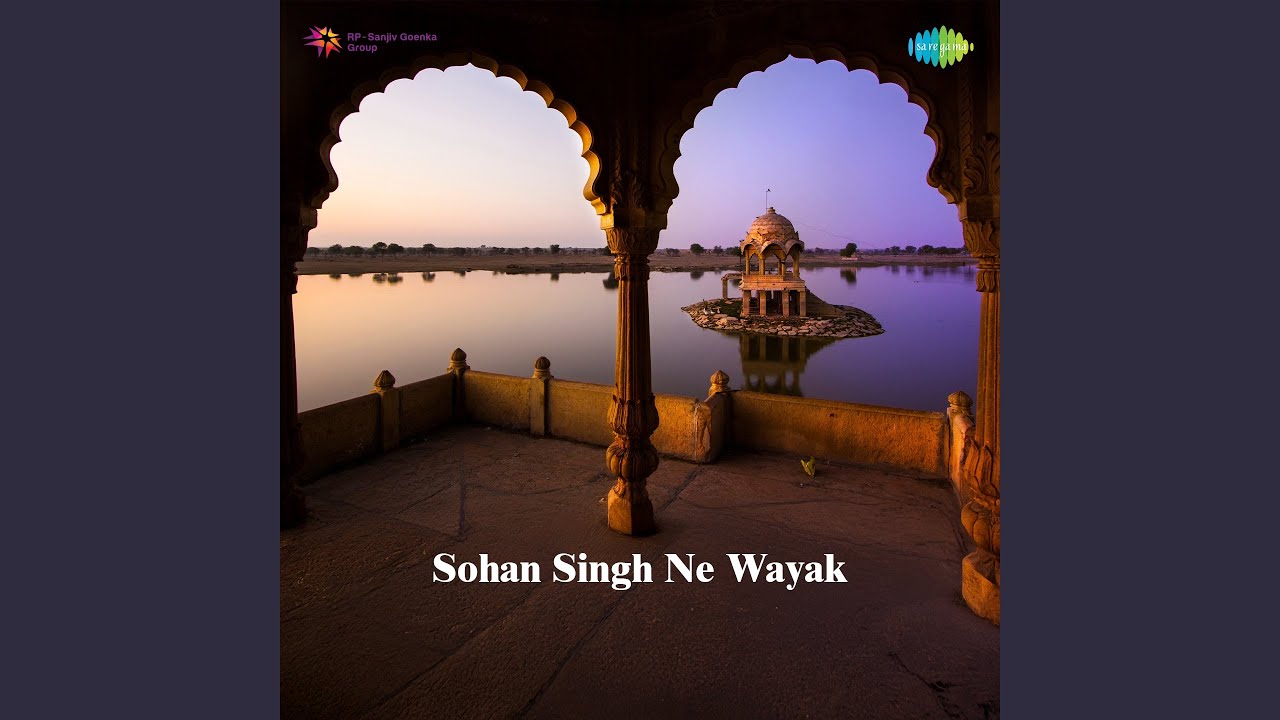 Sohan Singh Ne Wayak