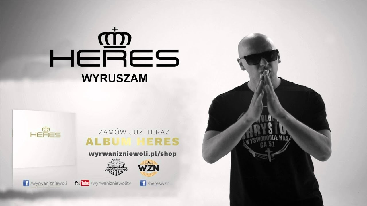HERES / WYRWANI Z NIEWOLI - WYRUSZAM