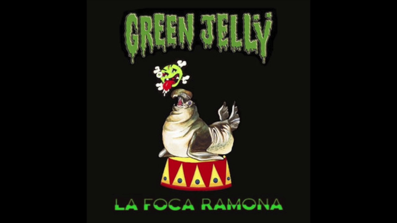 GREEN JELLŸ (feat. Secret Agent) - La Foca Ramona