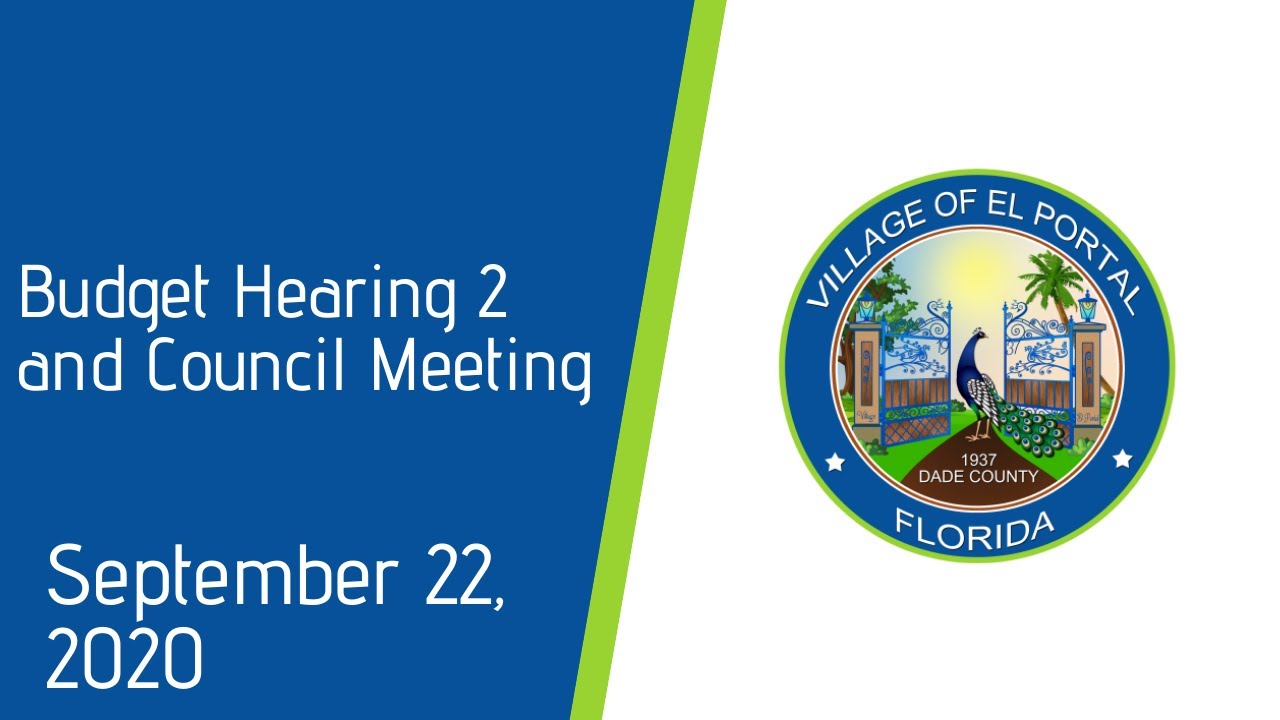 Village of El Portal Budget Meeting and Council Meeting September 22, 2020