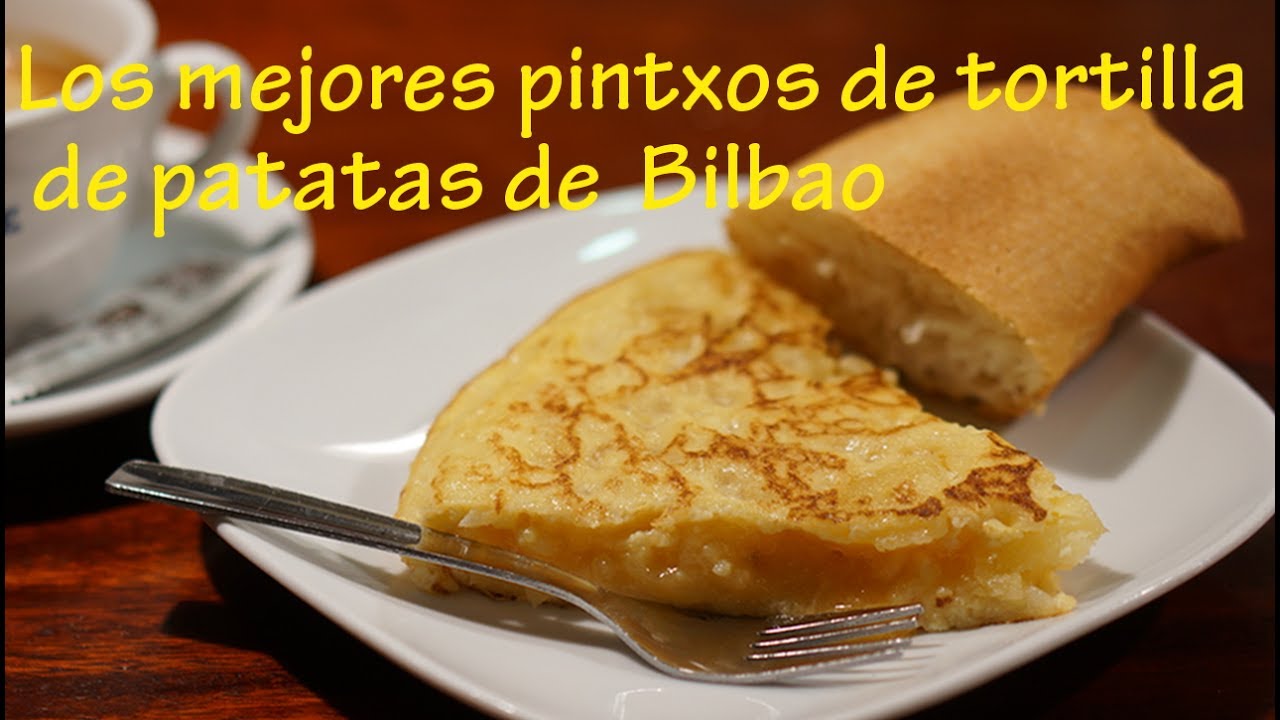 LA MEJOR TORTILLA DE PATATAS DE BILBAO
