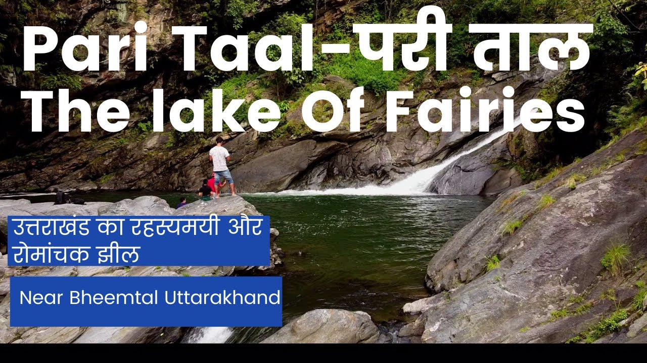 Pari Taal | The Mysterious Lake of Uttarakhand