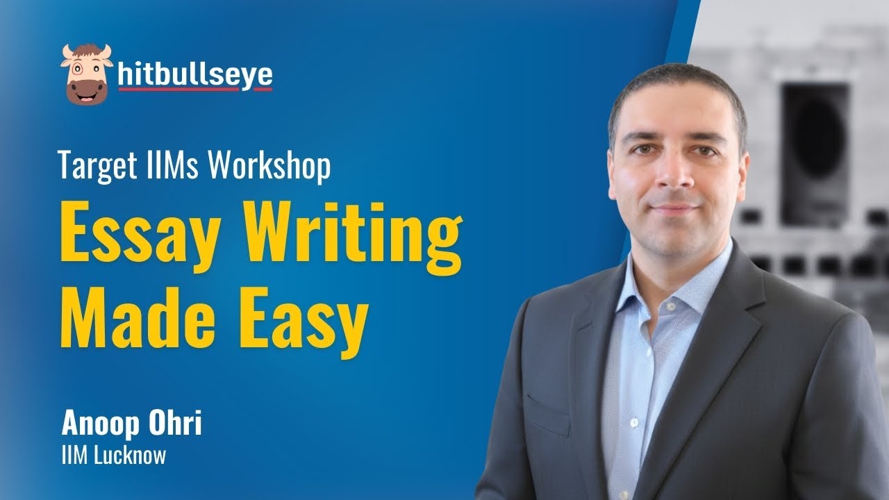 Essay Writing Made Easy  | Target IIM Workshop | MBA-CAT WAT/PI PREP