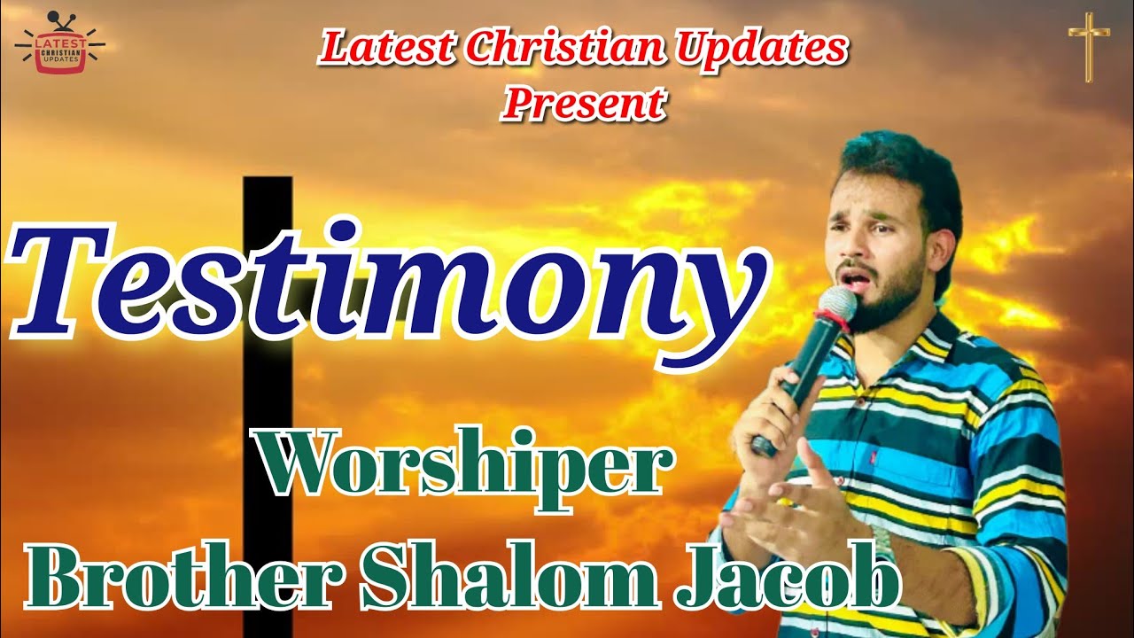 Testimony Of Brother Shalom Jacob || #testimony #shalomjacob #latestchristianupdates
