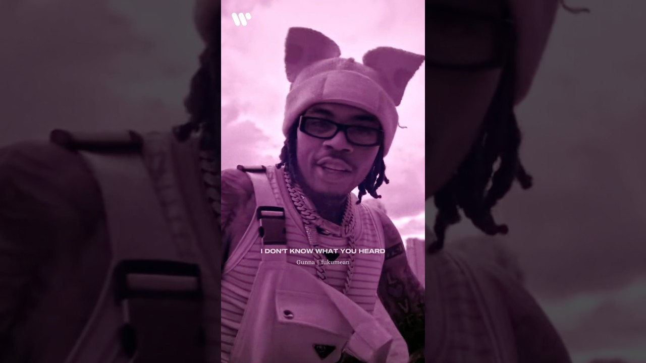 Gunna | &lsquo;fukumean&rsquo; 🔥