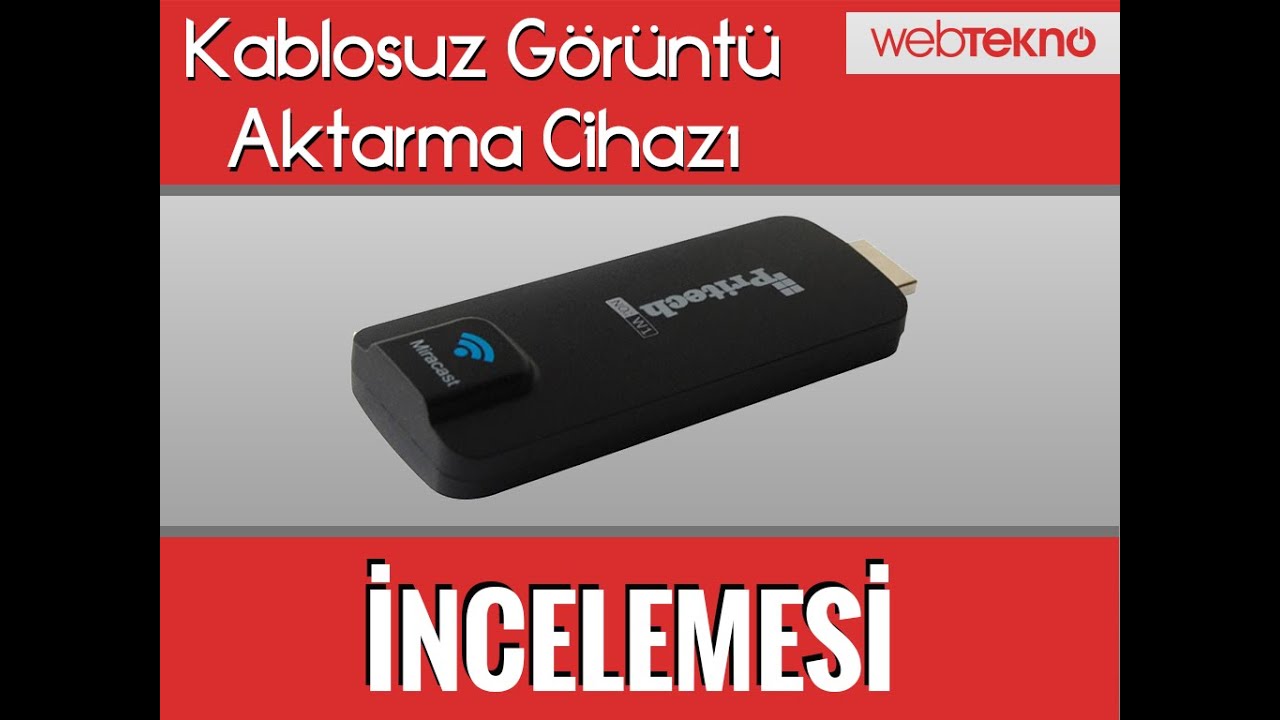 EZCast Kablosuz Görüntü Aktarma Cihazı İncelemesi
