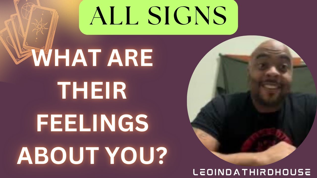 ALL SIGNS 🚨🚨🚨” WHAT ARE THEIR FEELINGS ABOUT YOU?”🚨🚨🚨