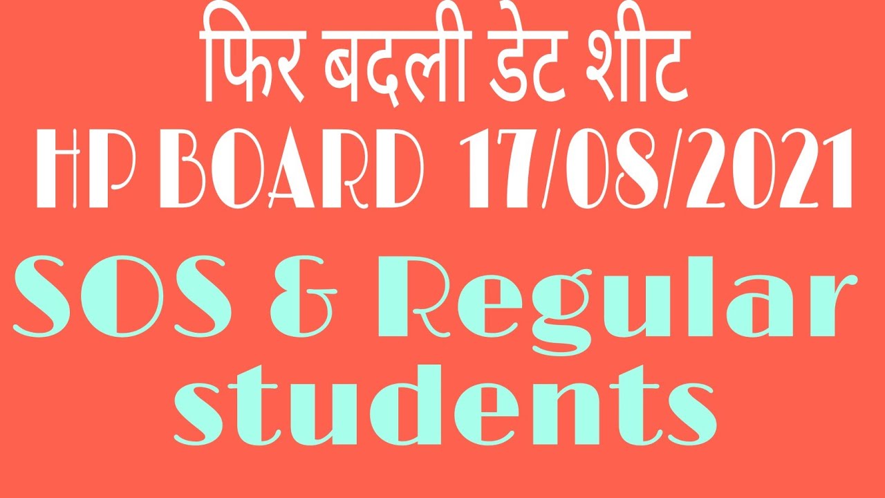 Date sheet SOS/Regular students HP BOARD exam 2021