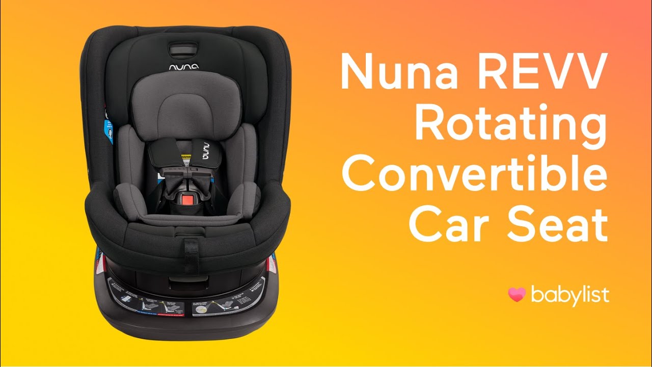 Обзор вращающегося детского автокресла Nuna REVV — Babylist