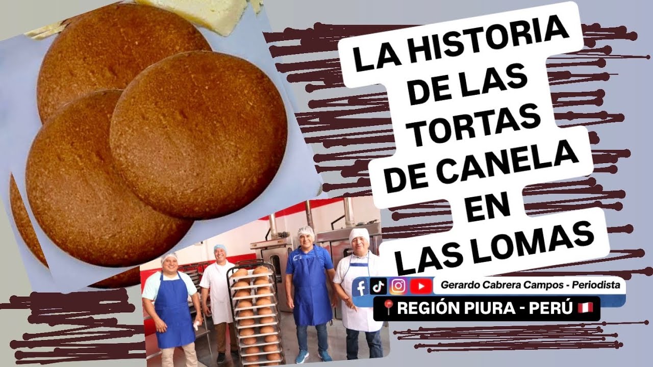 Las RICAS TORTAS DE CANELA de LAS LOMAS🔥Patrimonio gastronómico en Piura - Perú
