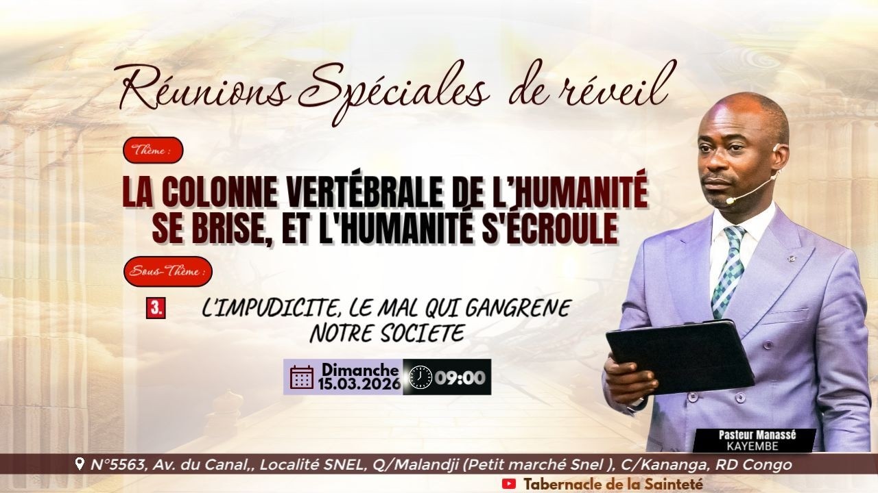 L'IMPUDICITE, LE MAL QUI GANGRENE NOTRE SOCIETE | Past. Manassé KAYEMBE |15.03.2026 |TSK