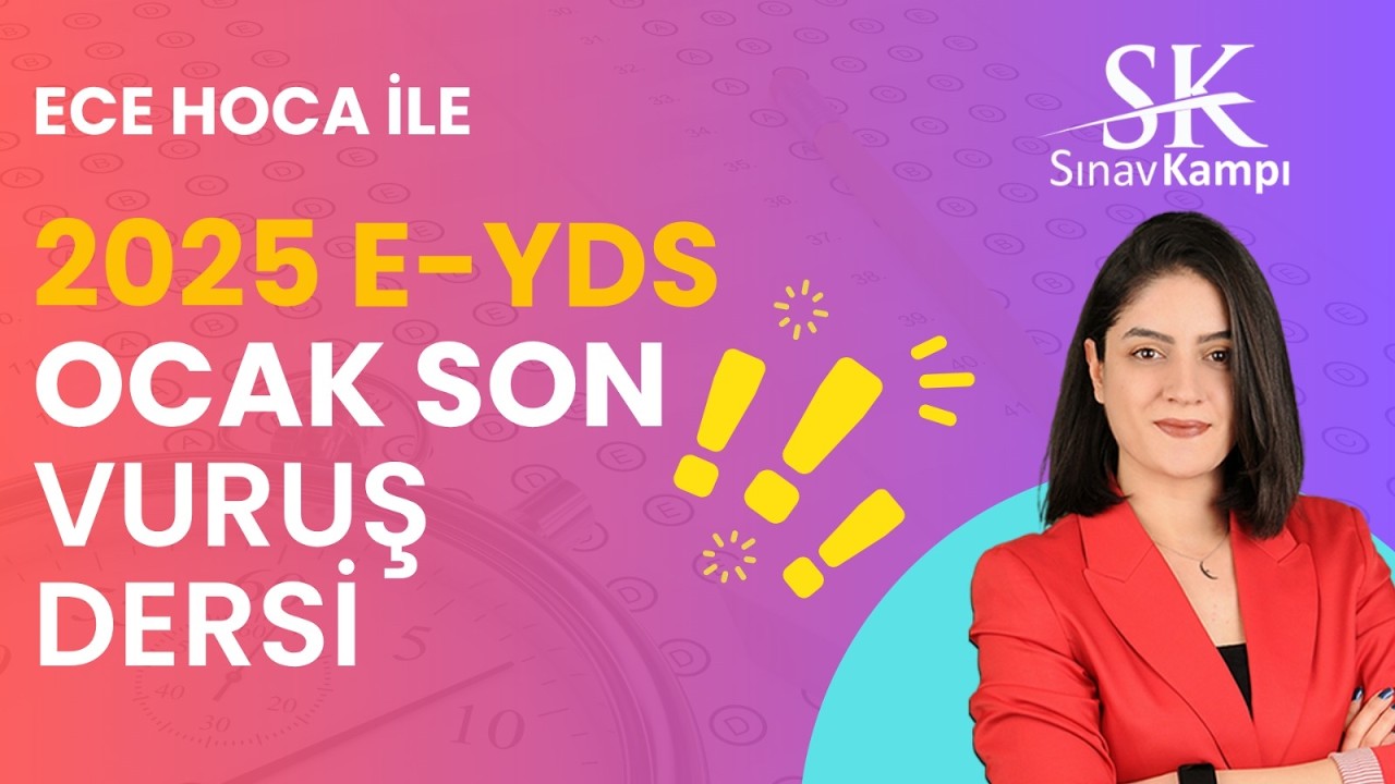 OCAK E-YDS SON VURUŞ- MİNİ DENEME SORU ÇÖZÜM DERSİ I ECE HOCA