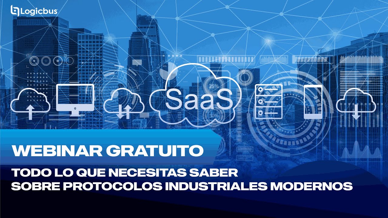 WEBINAR: Todo lo que necesitas saber sobre protocolos industriales modernos